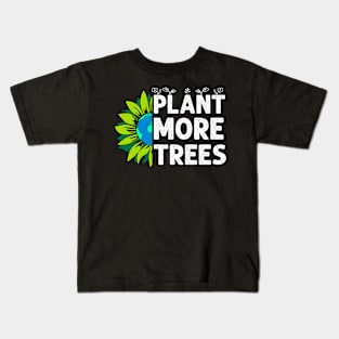 Plant Trees Earth Sunflower Tree Earth Day Arbor Day Kids T-Shirt